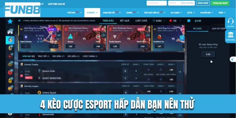 4 kèo cược esport hấp dẫn bạn nên thử tại sân chơi