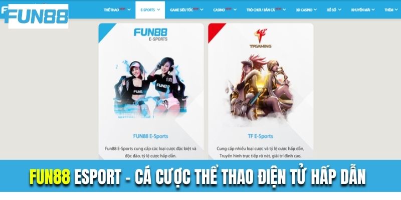 Fun88 Esport - Cá Cược Thể Thao Điện Tử Hấp Dẫn Hàng Đầu