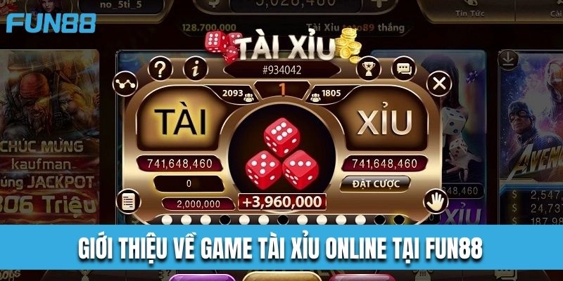 Tài xỉu online được nhiều người chơi đánh giá cao tại Fun88