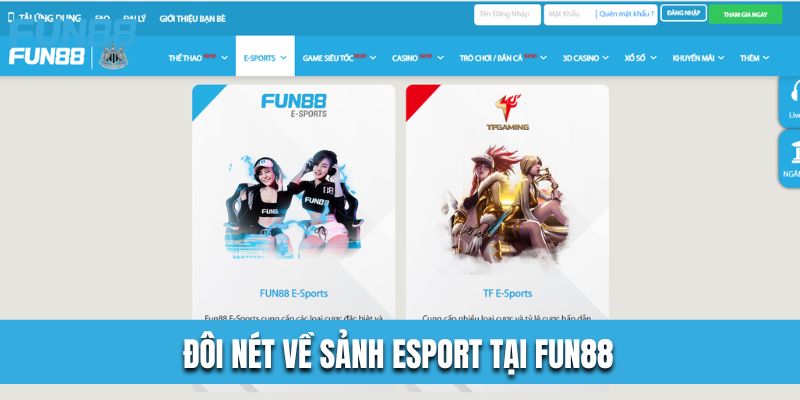 Fun88 đã đầu tư nhiều chương trình ưu đãi tại sảnh Esport